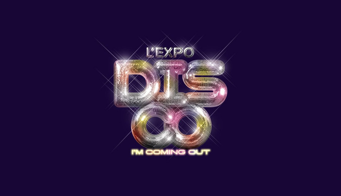 L’expo Disco, I’m coming out
