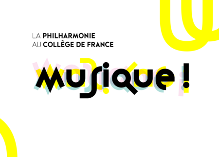 Musique ! La Philharmonie au Collège de France
